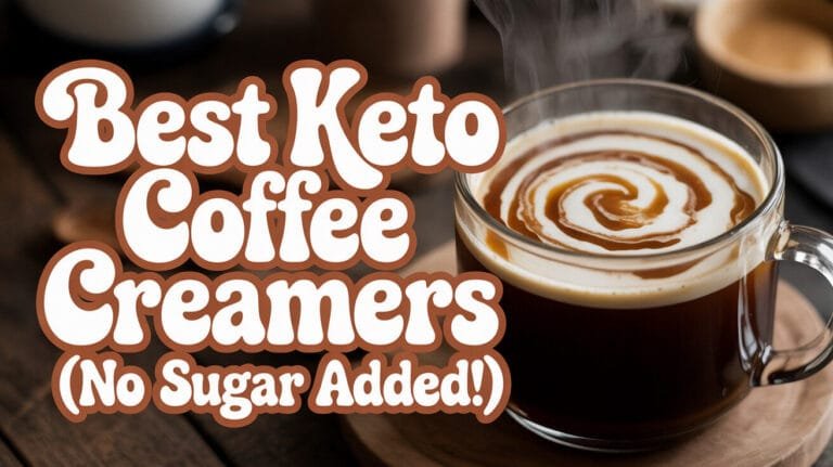 Best Keto Coffee Creamers (No Sugar Added!)